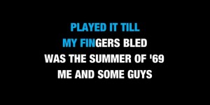 Bryan Adams - Summer of 69 Karaoke 02